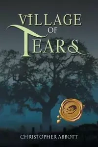 Village of Tears - Christopher Abbott