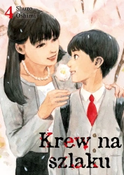 Krew na szlaku. Tom 4 - Oshimi Shuzo