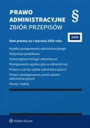 Prawo administracyjne. Zbiór przepisów. 2026 - opracowanie zbiorowe