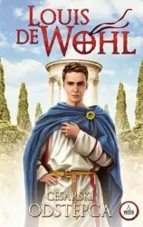 Cesarski odstępca - Louis de Wohl