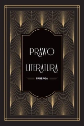Prawo i literatura. Parerga - Jerzy Kamil Joanna Zajadło Zeidler Kamień