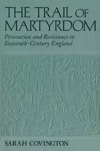 Trail Of Martyrdom - Sarah Covington