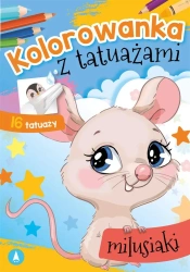Kolorowanka z tatuażami. Milusiaki - Wydawnictwo Skrzat