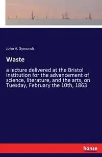 Waste - John A. Symonds