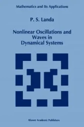 Nonlinear Oscillations and Waves in Dynamical Systems - Landa Polina S.