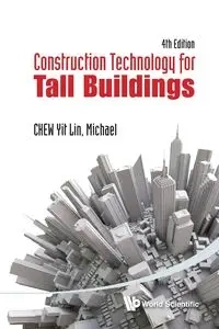 CONSTRUCT TECH TALL BLDG (4TH ED) - LIN MICHAEL YIT CHEW