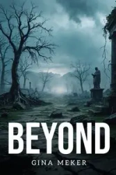 Beyond - Gina Meker