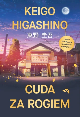 Cuda za rogiem - Higashino Keigo