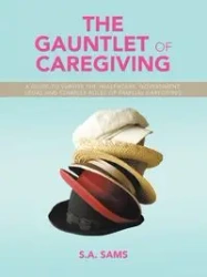 The Gauntlet of Caregiving - Sams S.A.