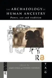 The Archaeology of Human Ancestry - Shennan Stephen