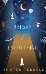 The Library of Everything - Terrell Hunter