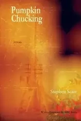 Pumpkin Chucking - Stephen Scaer