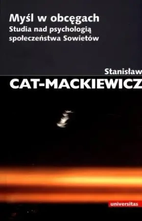 Myśl w obcęgach. Studia nad psychologią ... - Stanisław Cat-Mackiewicz