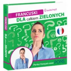 Dla całkiem zielonych. Francuski + CD - praca zbiorowa