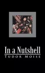 In a Nutshell - Moise Tudor