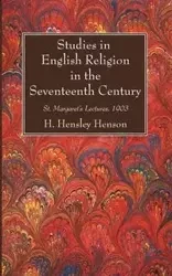 Studies in English Religion in the Seventeenth Century - Henson H. Hensley