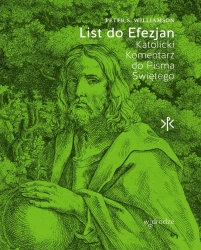 List do Efezjan. Katolicki Komentarz do Pisma Świętego - Peter S. Williamson