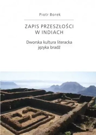 Zapis przeszłości w Indiach - Piotr Borek