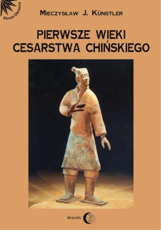 eBook Pierwsze wieki cesarstwa chińskiego - Mieczysław Jerzy Künstler epub