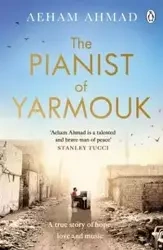 The Pianist of Yarmouk - Ahmad Aeham