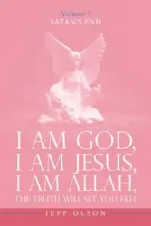I Am God, I Am Jesus, I Am Allah, The Truth will set you free - Jeff Olson