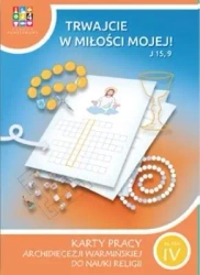 Katechizm SP 4 Trwajcie w miłości mojej KP - praca zbiorowa