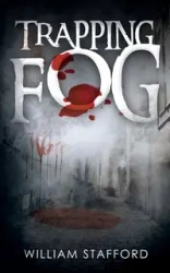 Trapping Fog - William Stafford
