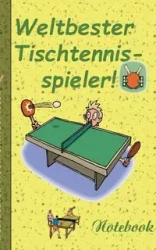 Weltbester Tischtennisspieler - Notizbuch - Theo von Taane