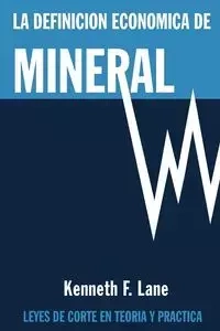 La Definición Económica de Mineral - Lane Kenneth F