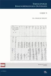 C XXV. Tabulaturae Braunsbergenses-Olivenses cz.3 - red. Marcin Szelest