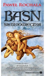 Baśń średniowieczna wyd. 2 - Paweł Rochala