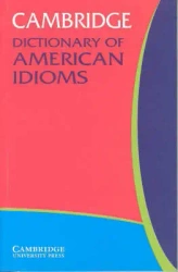 Camb Dictionary of American Idioms PB OOP - Paul Heacock