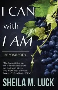 I Can With I AM - Luck Sheila M.