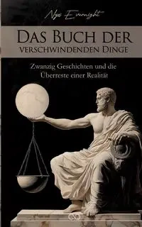 Das Buch der verschwindenden Dinge - Evernight Nyx