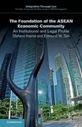 The Foundation of the ASEAN Economic Community - Inama Stefano
