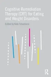 Cognitive Remediation Therapy (CRT) for Eating and Weight Disorders - Tchanturia Kate