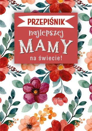 Przepiśnik Najlepszej Mamy na Świecie - Deko