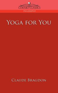 Yoga for You - Claude Bragdon Fayette