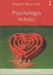 Psychologia miłości wyd.5/2024 poszerzone - Bogdan Wojciszke