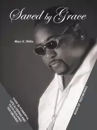 Saved by Grace - Willis Marc E.