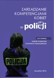 eBook Zarządzanie kompetencjami kobiet w Policji - Izabela Nowicka