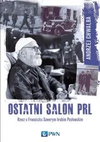 Ostatni salon PRL-u - Andrzej Chwalba