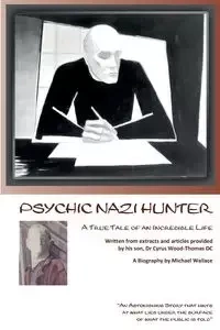 Psychic Nazi Hunter - Wallace Michael J
