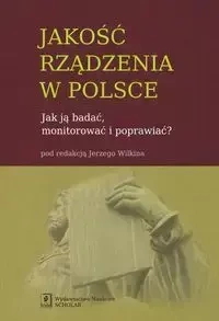 Jakość rządzenia w Polsce - Wilkin Jerzy