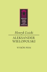 Aleksander Wielopolski - Henryk Lisicki