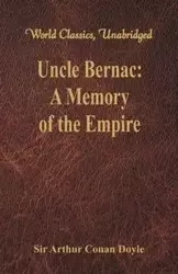 Uncle Bernac - Arthur Conan Doyle