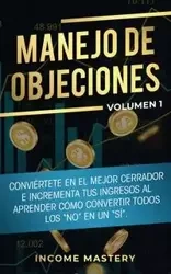 Manejo de Objeciones - Mastery Income