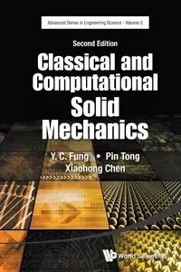 CLASS & COMP SOLID MECH (2ND ED) - Y C FUNG PIN TONG & XIAOHONG CHEN