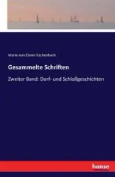 Gesammelte Schriften - Marie von Ebner-Eschenbach