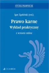 Prawo karne. Wykład praktyczny z testami online - red. Igor Zgoliński